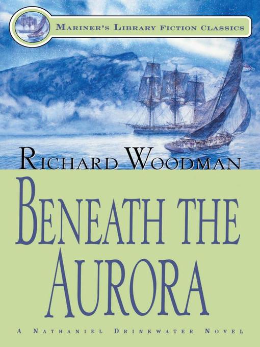 Title details for Beneath the Aurora by Richard Woodman - Available